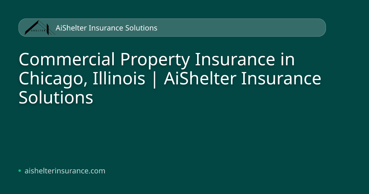 Commercial Property Insurance Chicago | Get a Free Quote
